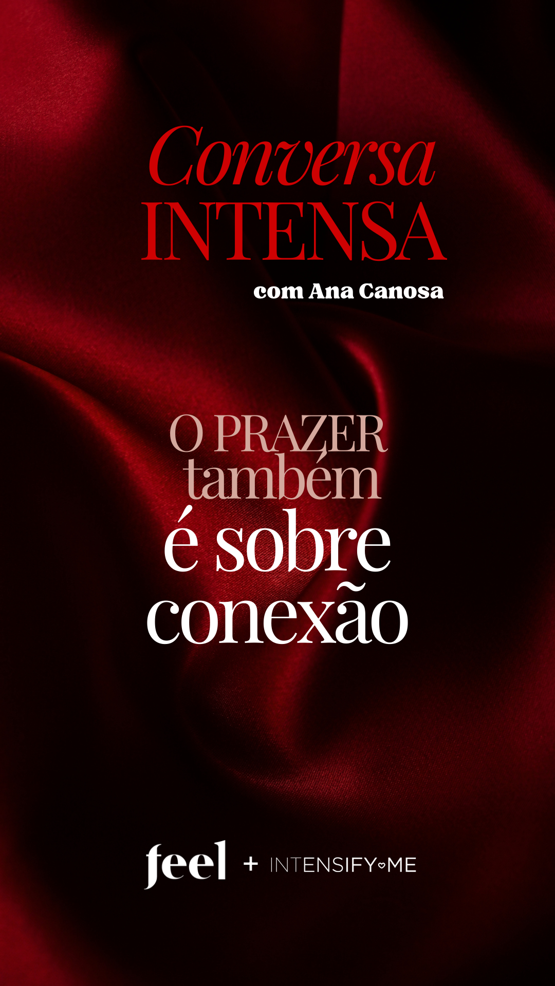 O prazer também é sobre conexão